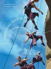 Body and Mind in Motion : Dance and Neuroscience in Conversation