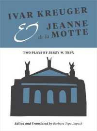 Ivar Kreuger and Jeanne de la Motte : Two Plays by Jerzy W. Tepa (Playtext)