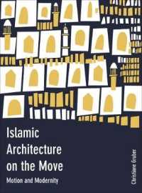 Islamic Architecture on the Move : Motion and Modernity (Critical Studies in Architecture of the Middle East)