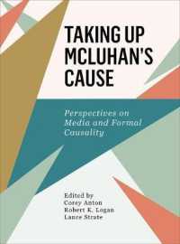 Taking Up McLuhan's Cause : Perspectives on Media and Formal Causality