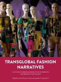 Transglobal Fashion Narratives : Clothing Communication, Style Statements and Brand Storytelling