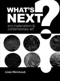 What's Next? : Eco Materialism and Contemporary Art