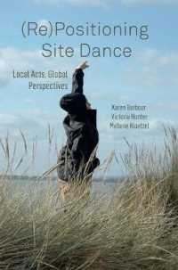 (Re)Positioning Site Dance : Local Acts, Global Perspectives