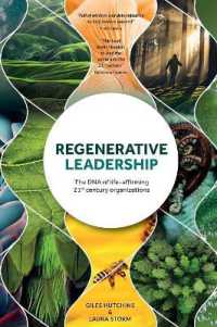 Regenerative Leadership : The DNA of life-affirming 21st century organizations