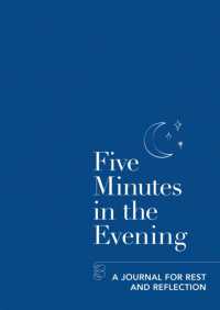 Five Minutes in the Evening : A Journal for Rest and Reflection (Five-minute Self-care Journals)