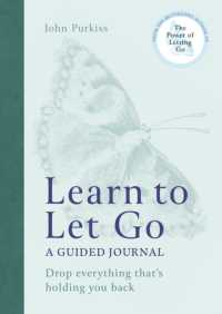 Learn to Let Go : A Guided Journal: Drop everything that's holding you back
