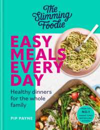The Slimming Foodie Easy Meals Every Day : Healthy dinners for the whole family