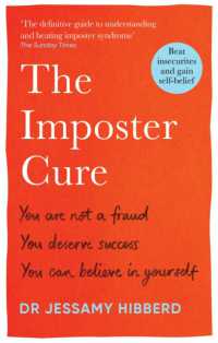 The Imposter Cure : Beat insecurities and gain self-belief