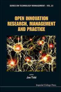 オープン・イノベーション研究と経営実務<br>Open Innovation Research, Management and Practice (Series on Technology Management)