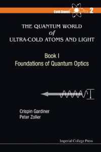 Quantum World of Ultra-cold Atoms and Light, the - Book I: Foundations of Quantum Optics (Cold Atoms)