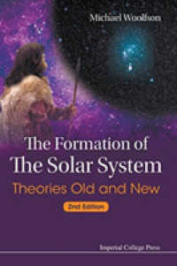 太陽系の形成（第２版）<br>Formation of the Solar System, The: Theories Old and New (2nd Edition) （2ND）