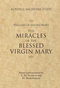 マームズベリーのウィリアム『聖母マリアの奇蹟』（原典・対訳）<br>Miracles of the Blessed Virgin Mary : An English Translation (Boydell Medieval Texts)