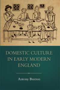 Domestic Culture in Early Modern England (Studies in Early Modern Cultural, Political and Social History)