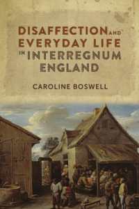 Disaffection and Everyday Life in Interregnum England (Studies in Early Modern Cultural, Political and Social History)