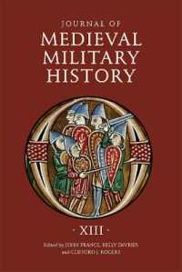 Journal of Medieval Military History : Volume XIII (Journal of Medieval Military History)
