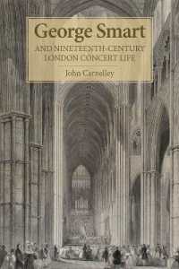 George Smart and Nineteenth-Century London Concert Life (Music in Britain, 1600-2000)