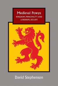 Medieval Powys : Kingdom, Principality and Lordships, 1132-1293 (Studies in Celtic History)