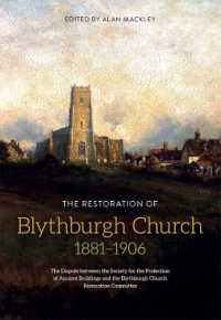 The Restoration of Blythburgh Church, 1881-1906 : The Dispute between the Society for the Protection of Ancient Buildings and the Blythburgh Church Restoration Committee (Suffolk Records Society)