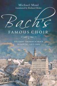 Bach's Famous Choir : The Saint Thomas School in Leipzig, 1212-1804