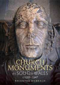 Church Monuments in South Wales, c.1200-1547 (Boydell Studies in Medieval Art and Architecture)