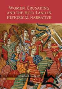Women, Crusading and the Holy Land in Historical Narrative (Warfare in History)