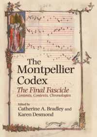 The Montpellier Codex : The Final Fascicle. Contents, Contexts, Chronologies (Studies in Medieval and Renaissance Music)