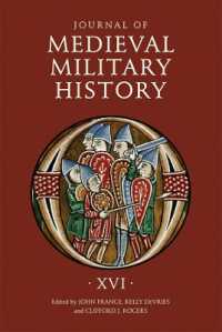 Journal of Medieval Military History : Volume XVI (Journal of Medieval Military History)