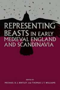 Representing Beasts in Early Medieval England and Scandinavia (Anglo-saxon Studies)
