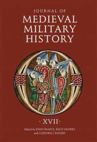 Journal of Medieval Military History : Volume XVII (Journal of Medieval Military History)