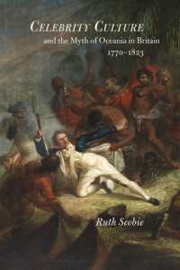 Celebrity Culture and the Myth of Oceania in Britain : 1770-1823 (Studies in the Eighteenth Century)