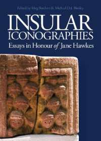Insular Iconographies : Essays in Honour of Jane Hawkes (Boydell Studies in Medieval Art and Architecture)