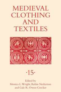 中世の衣服・織物研究年鑑１５<br>Medieval Clothing and Textiles 15 (Medieval Clothing and Textiles)