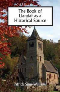 The Book of Llandaf as a Historical Source (Studies in Celtic History)