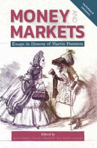 Money and Markets : Essays in Honour of Martin Daunton (People, Markets, Goods: Economies and Societies in History)
