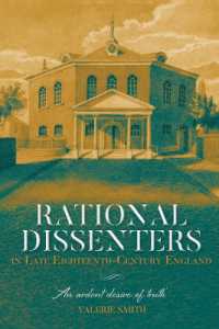 Rational Dissenters in Late Eighteenth-Century England : 'An ardent desire of truth' (Studies in Modern British Religious History)