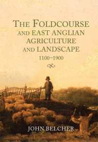 The Foldcourse and East Anglian Agriculture and Landscape, 1100-1900 (Garden and Landscape History)