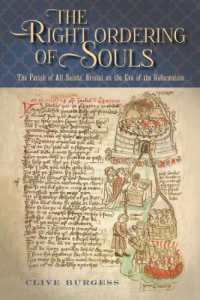 'The Right Ordering of Souls' : The Parish of All Saints' Bristol on the Eve of the Reformation (Studies in the History of Medieval Religion)