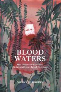 Blood Waters : War, Disease and Race in the Eighteenth-Century British Caribbean (Studies in Early Modern Cultural, Political and Social History)