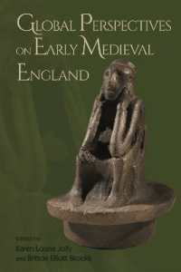 Global Perspectives on Early Medieval England (Anglo-saxon Studies)