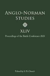 Anglo-Norman Studies XLIV : Proceedings of the Battle Conference 2021 (Anglo-norman Studies)