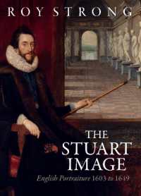 The Stuart Image : English Portraiture 1603 to 1649