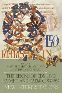 The Reigns of Edmund, Eadred and Eadwig, 939-959 : New Interpretations (Anglo-saxon Studies)