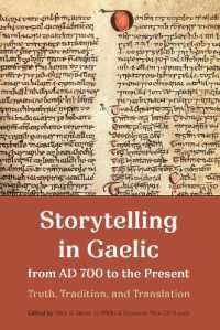 Storytelling in Gaelic from AD 700 to the Present : Truth, Tradition, and Translation (Studies in Celtic History)