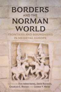 Borders and the Norman World : Frontiers and Boundaries in Medieval Europe