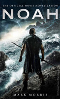 Noah : The Official Movie Novelization (Spartacus)