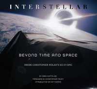 Interstellar : Beyond Time and Space: Inside Christopher Nolan's Sci-Fi Epic