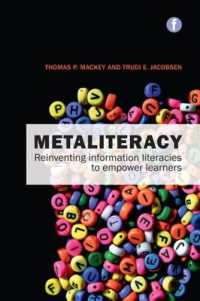 Metaliteracy : Reinventing information literacy to empower learners