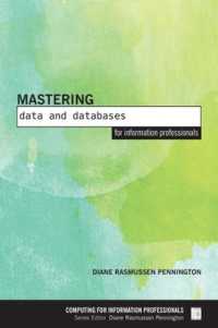 Mastering Data and Databases for Information Professionals (Computing for Information Professionals) -- Hardback