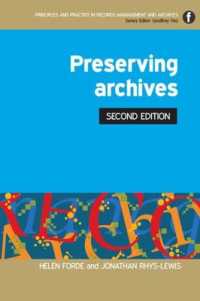 Preserving Archives (Principles and Practice in Records Management and Archives) （2ND）