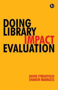 Doing Library Impact Evaluation : Enhancing value and performance in libraries